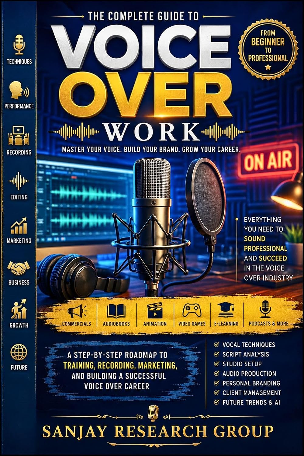 Voice Over Work: Master Your Voice, Build Your Brand, Grow Your Career (Follow Your Passion By Sanjay Mandavi Book 11) (English Edition) baixar o livro de graça