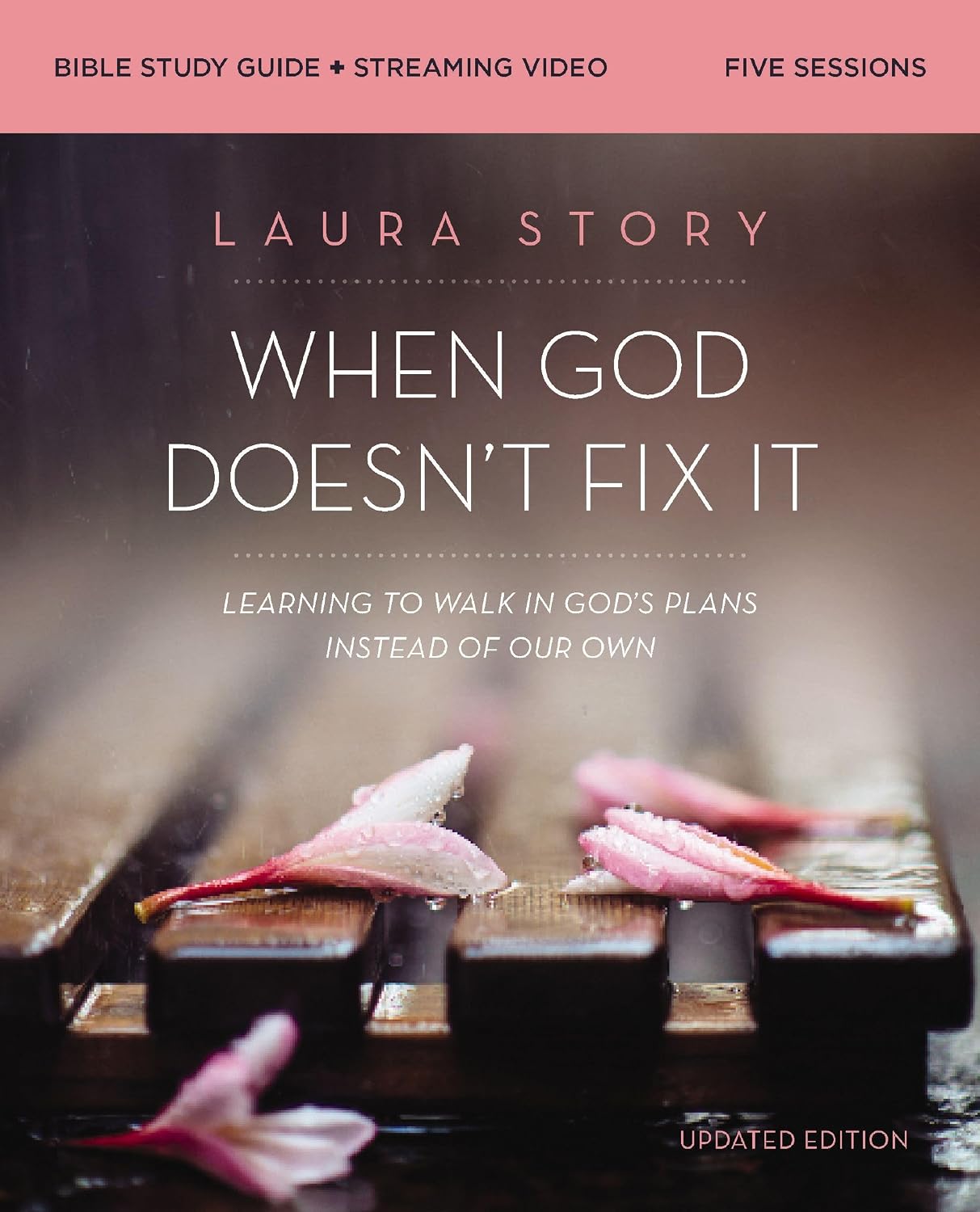ler totalmente When God Doesn't Fix It Bible Study Guide plus Streaming Video, Updated Edition: Learning to Walk in God's Plans Instead of Our Own (English Edition)