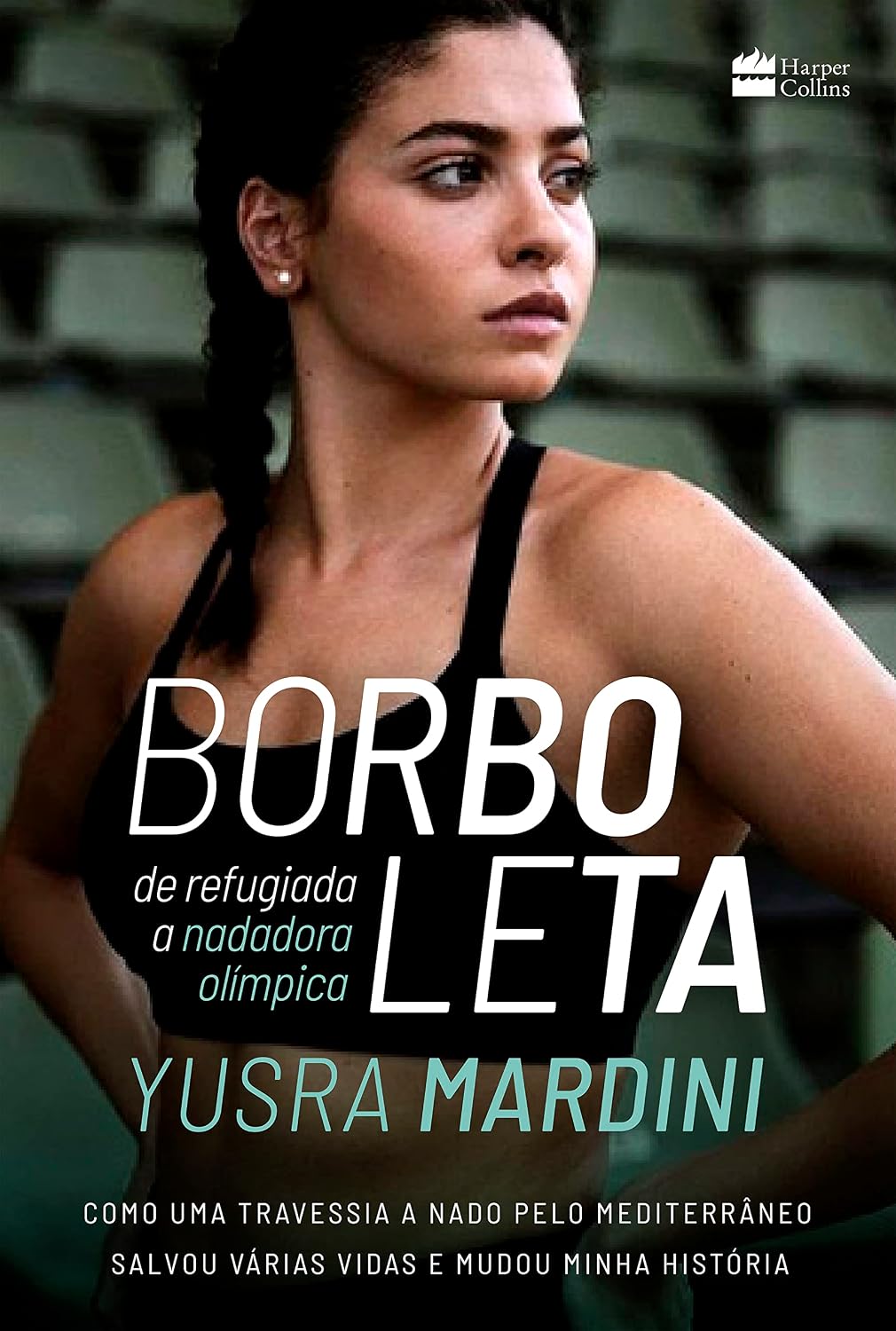 Borboleta: de refugiada a nadadora olímpica – o livro que inspirou o sucesso da Netflix "As Nadadoras": de refugiada a nadadora olímpica - Como uma... salvou várias vidas e mudou minha história baixar livro de graça