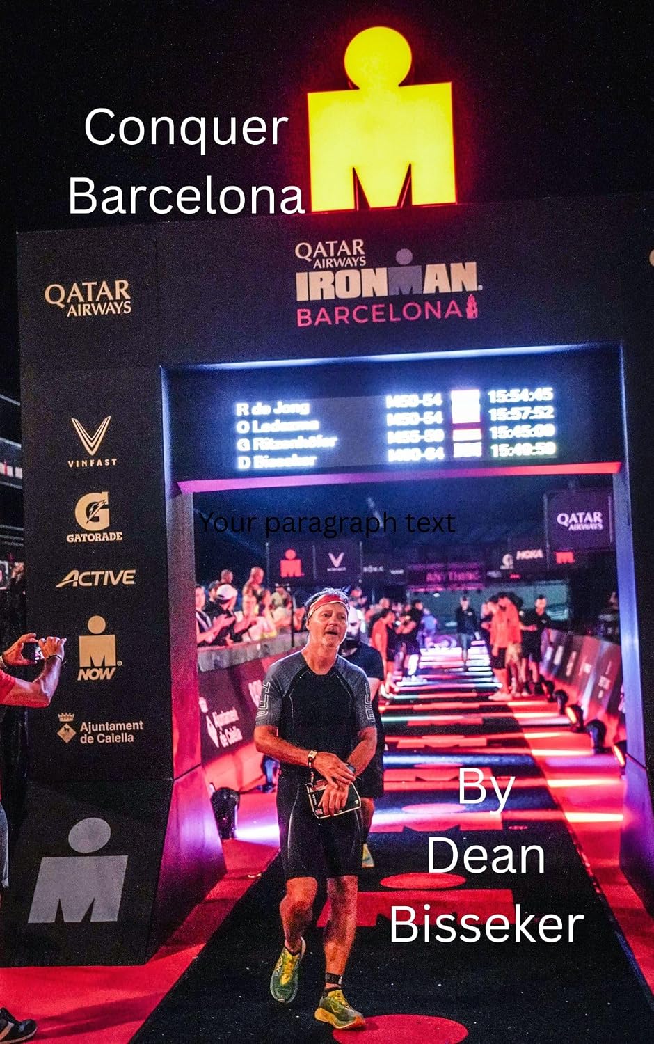 ler totalmente Conquer the Barcelona Ironman: A guide from a multiple finisher (Ironman Guides) (English Edition)