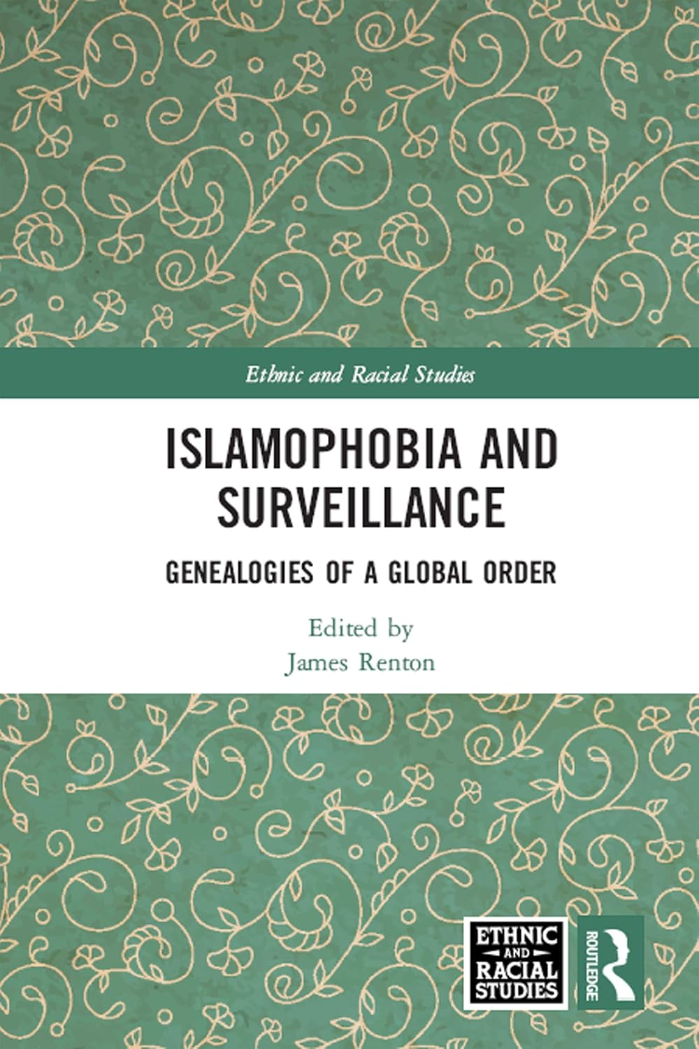 ler totalmente Islamophobia and Surveillance: Genealogies of a Global Order (Ethnic and Racial Studies) (English Edition)