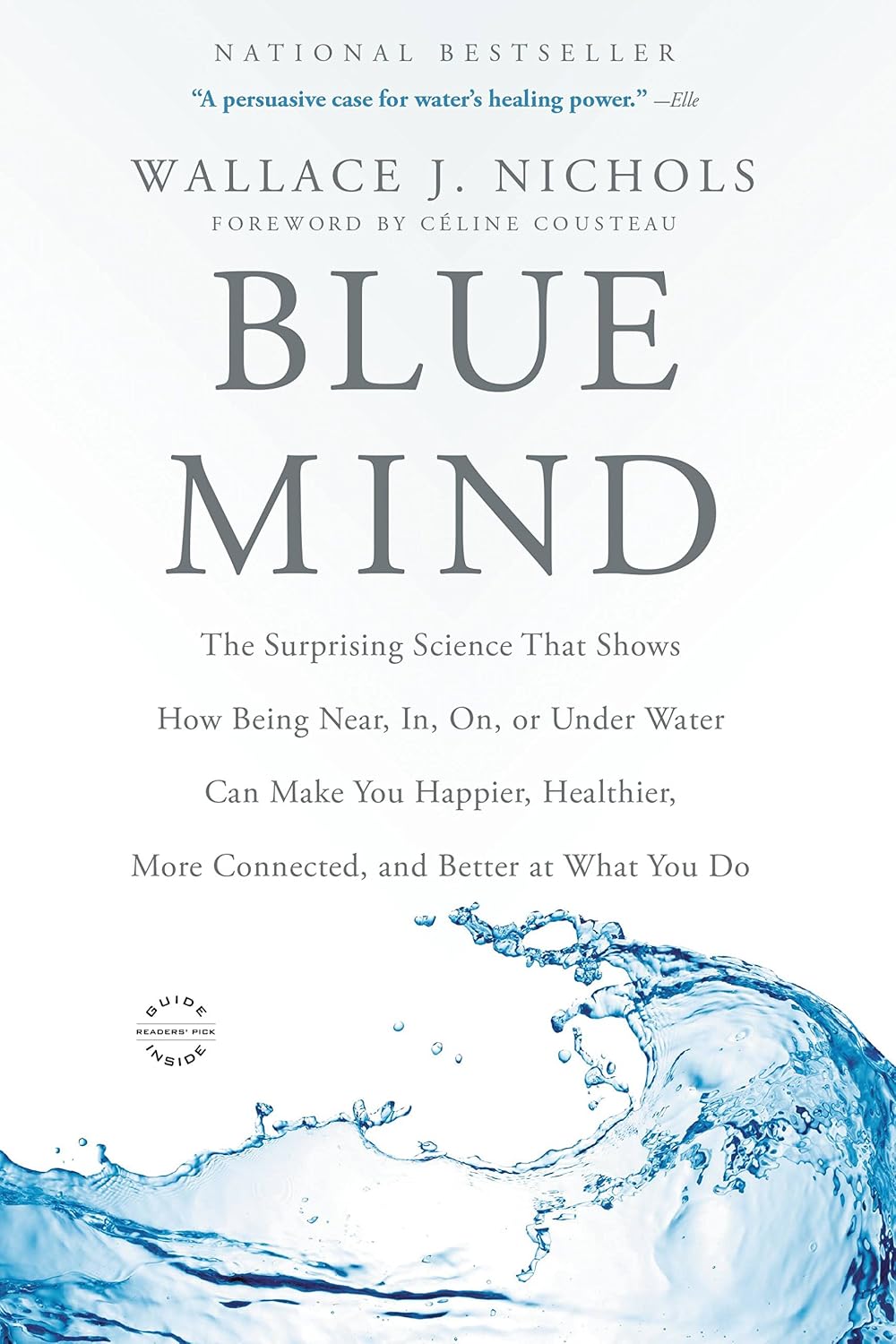 Blue Mind: The Surprising Science That Shows How Being Near, In, On, or Under Water Can Make You Happier, Healthier, More Connected, and Better at What You Do (English Edition) baixar livro de graça