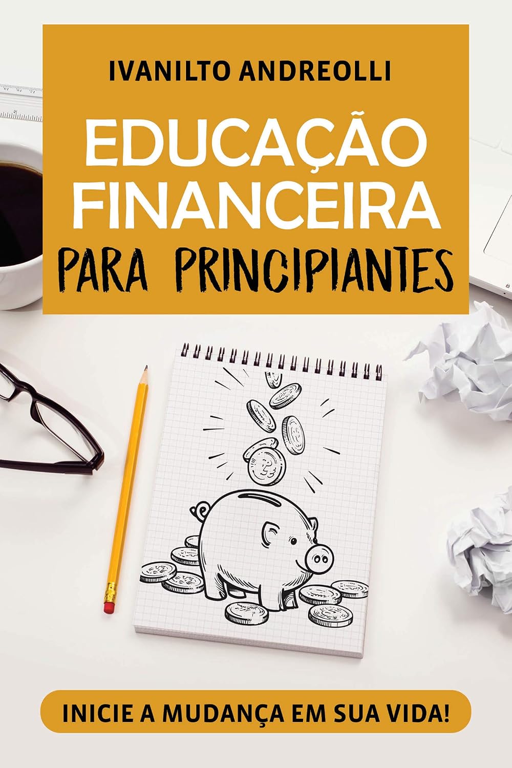 EDUCAÇÃO FINANCEIRA PARA PRINCIPIANTES baixar livro de graça
