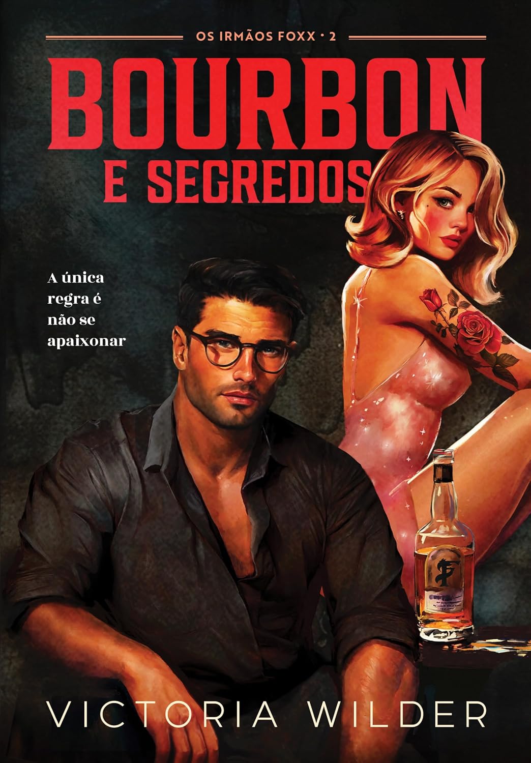 Bourbon e segredos (Os Irmãos Foxx Livro 2) baixar livro de graça