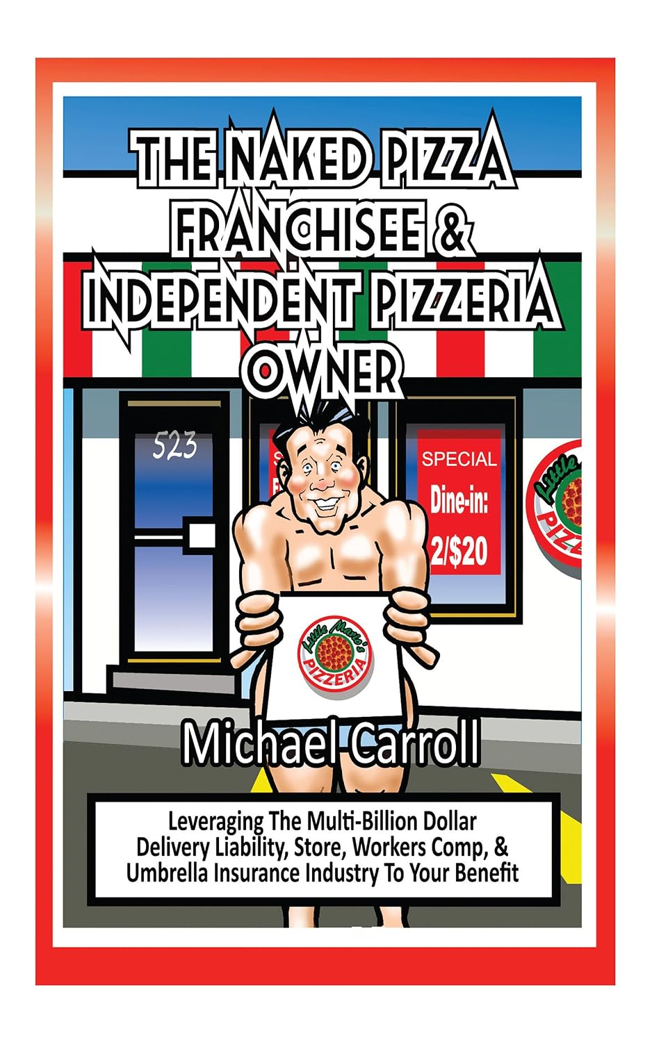 ler totalmente The Naked Pizza Franchisee & Independent Pizzeria Owner (English Edition)