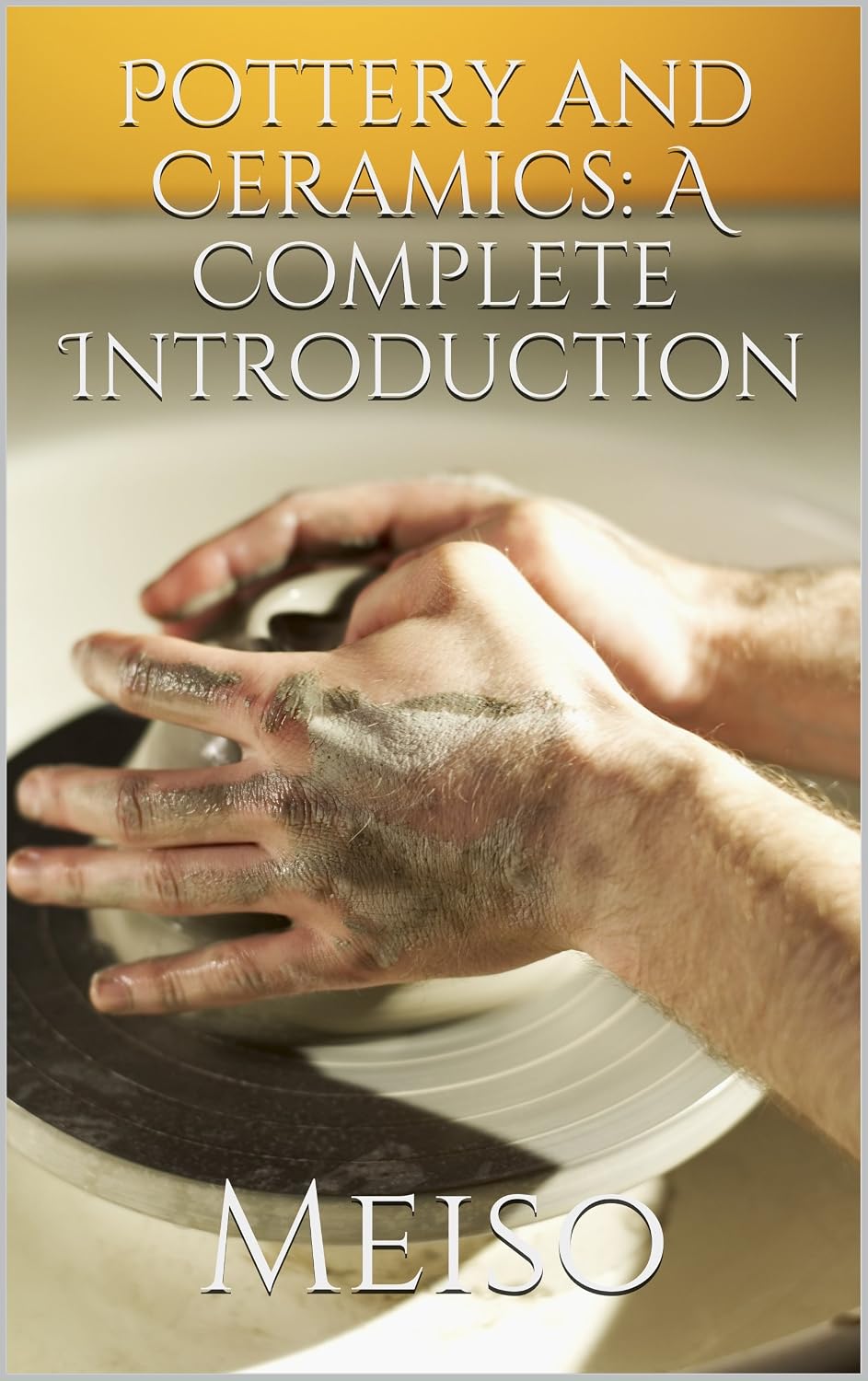 ler totalmente Pottery and Ceramics: A Complete Introduction (English Edition)