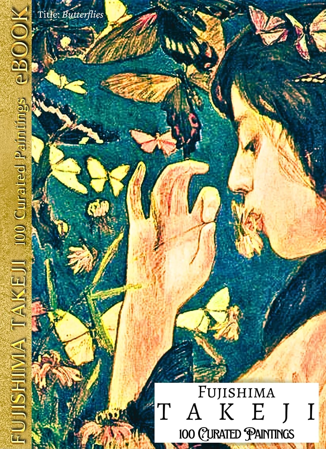'FUJISHIMA TAKEJI: 100 Curated Paintings'; Luxury Coffee Table Book/High Quality Prints/Plates; eBOOK Edition: 100 Restored, Vivid Artworks Mounted on... Private Art Gallery 47) (English Edition) baixar livro de graça