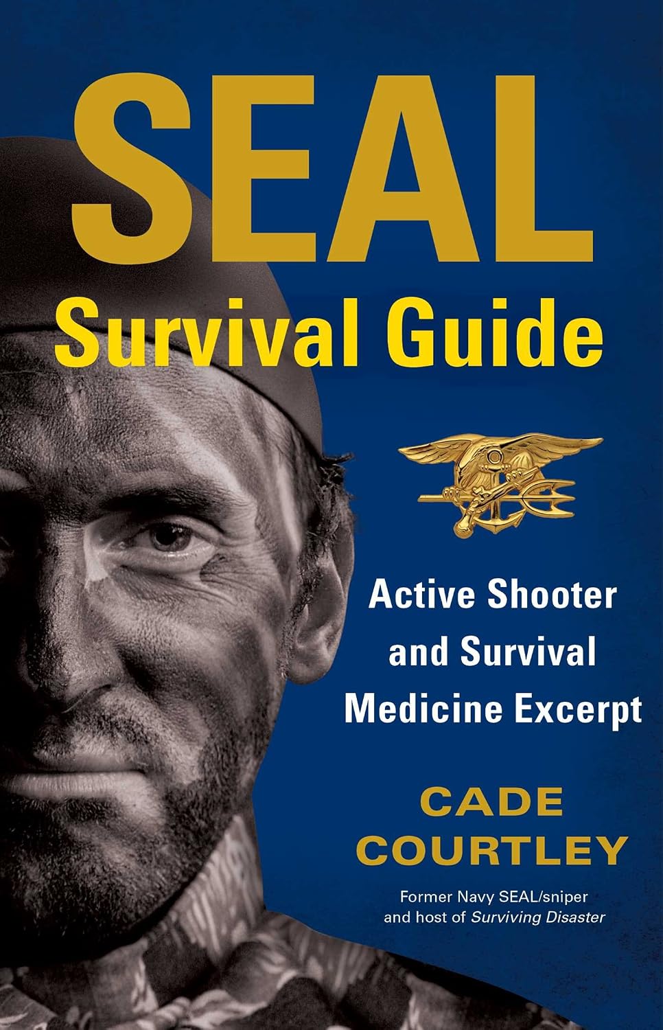 SEAL Survival Guide: Active Shooter and Survival Medicine Excerpt (English Edition) baixar livro de graça