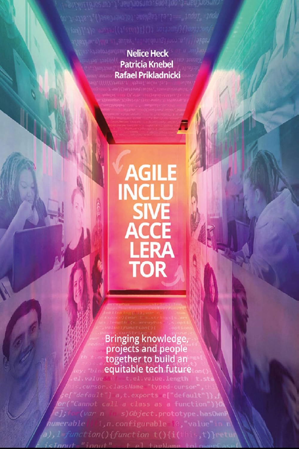Agile Inclusive Accelerator: Bringing knowledge, projects and people together to build an equitable tech future (English Edition) baixar o livro de graça