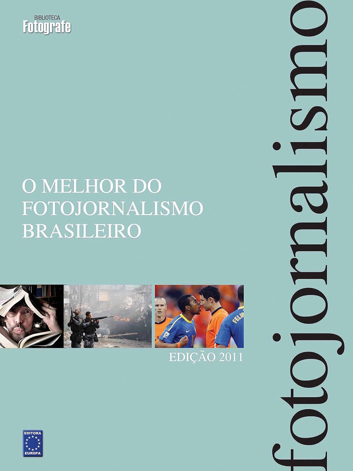 capítulo por capítulo baixar O Melhor do Fotojornalismo Brasileiro - Edição 2011