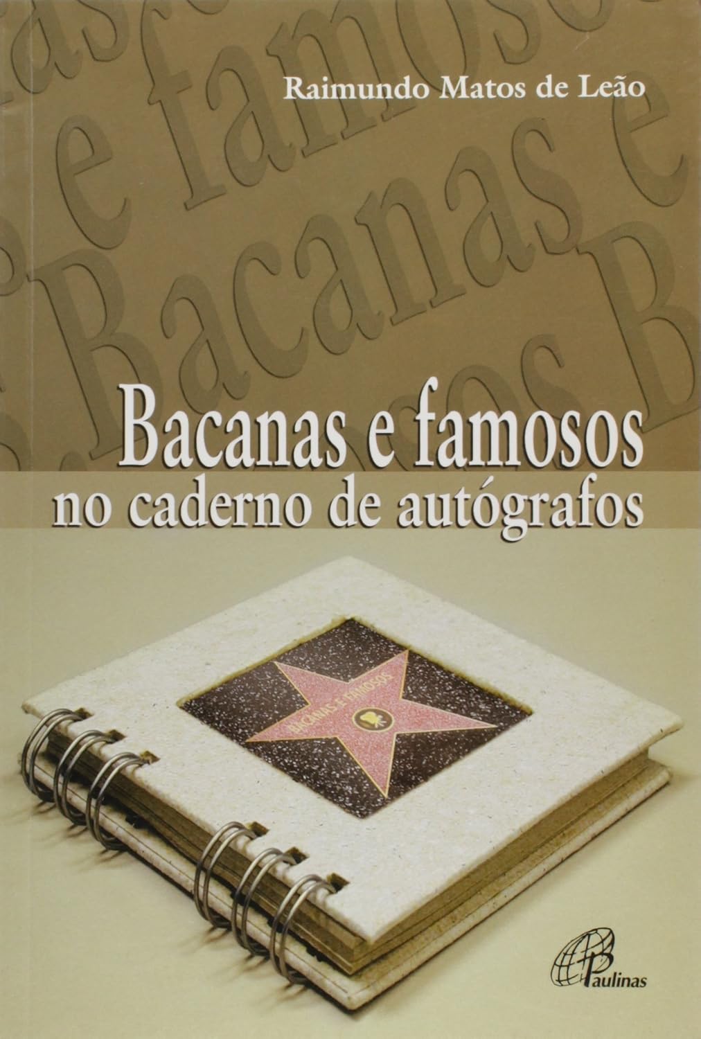 Bacanas E Famosos No Caderno De Autógrafos baixar livro de graça