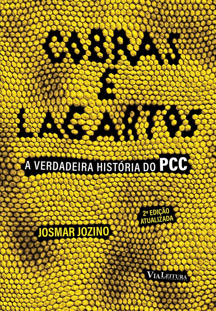 Cobras e Lagartos: A verdadeira história do PCC baixar o livro de graça