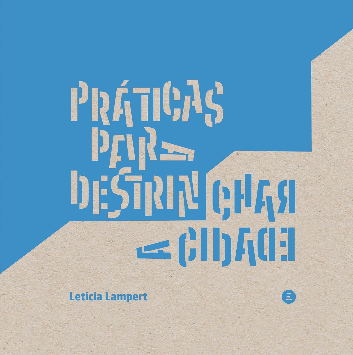 Práticas para destrinchar a cidade baixar o livro de graça