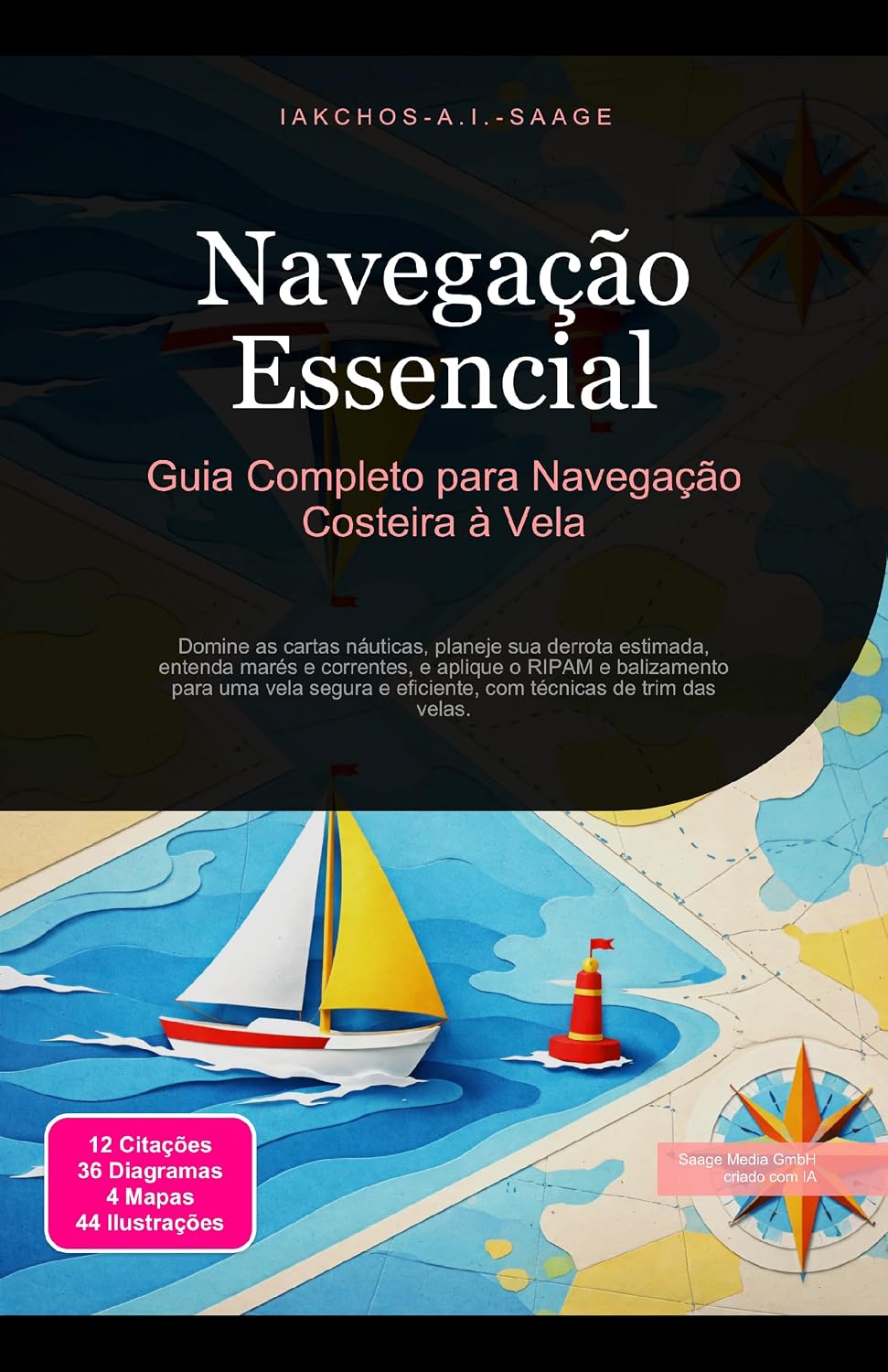 Navegação Essencial: Guia Completo para Navegação Costeira à Vela baixar livro de graça