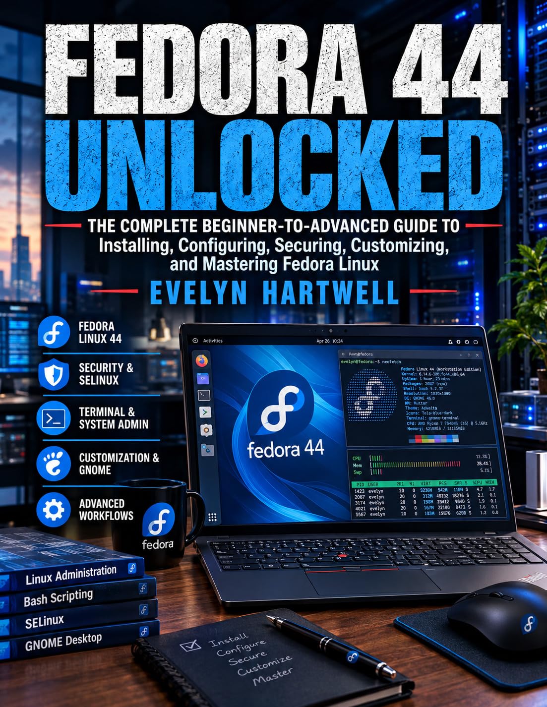 ler totalmente Fedora 44 Unlocked: The Complete Beginner-to-Advanced Guide to Installing, Configuring, Securing, Customizing, and Mastering Fedora Linux (English Edition)