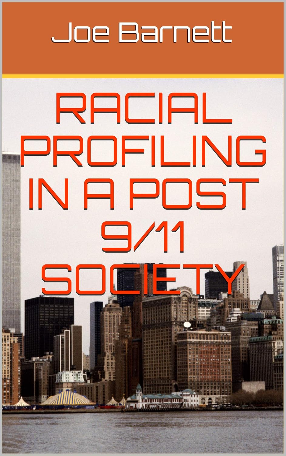 Racial Profiling in a Post 9/11 Society (English Edition) baixar livro de graça