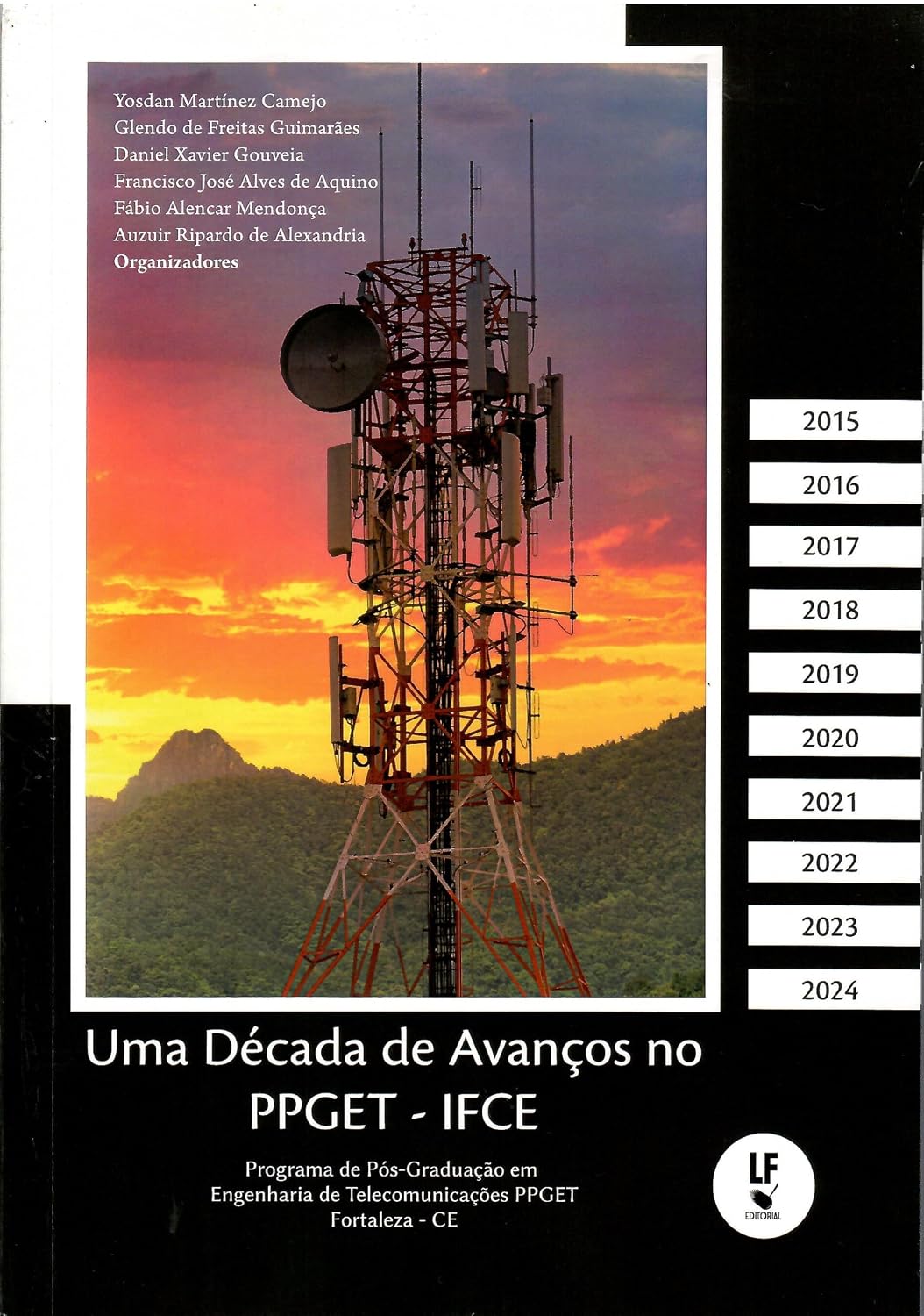 Uma Década de Avanços no PPGET - IFCE: Programa de pos Graduação enm Engenharia de Telecoomunicações PPGET Fortaleza - CE baixar o livro de graça