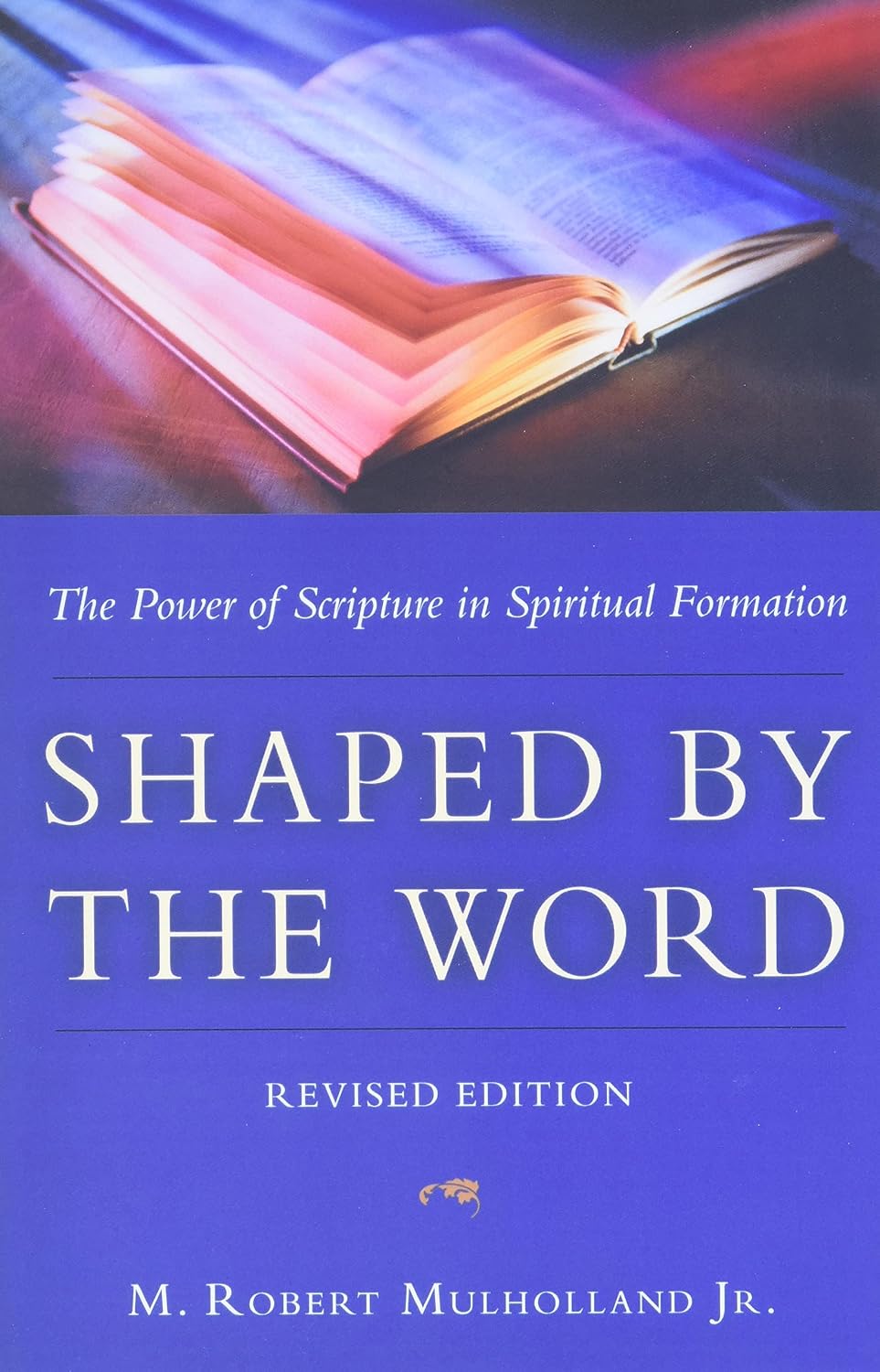 Shaped by the Word: The Power of Scripture in Spiritual Formation baixar o livro de graça