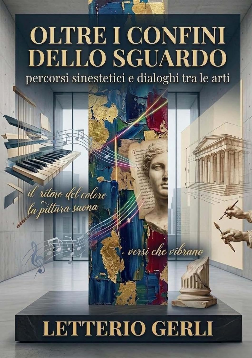 ler totalmente Oltre i Confini dello Sguardo: Percorsi Sinestetici e Dialoghi tra le Arti (Italian Edition)