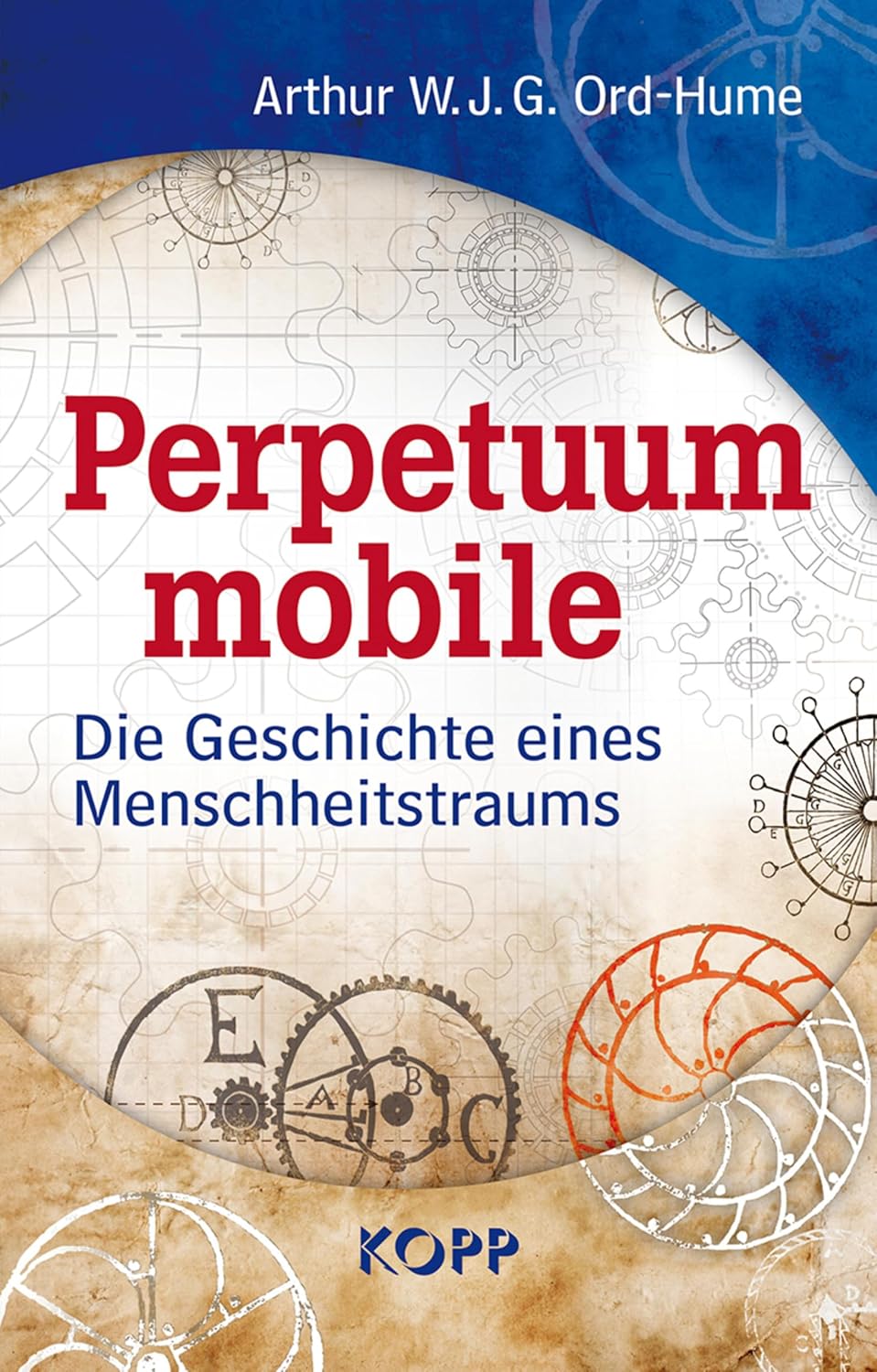 Perpetuum mobile: Die Geschichte eines Menschheitstraums (German Edition) baixar o livro de graça