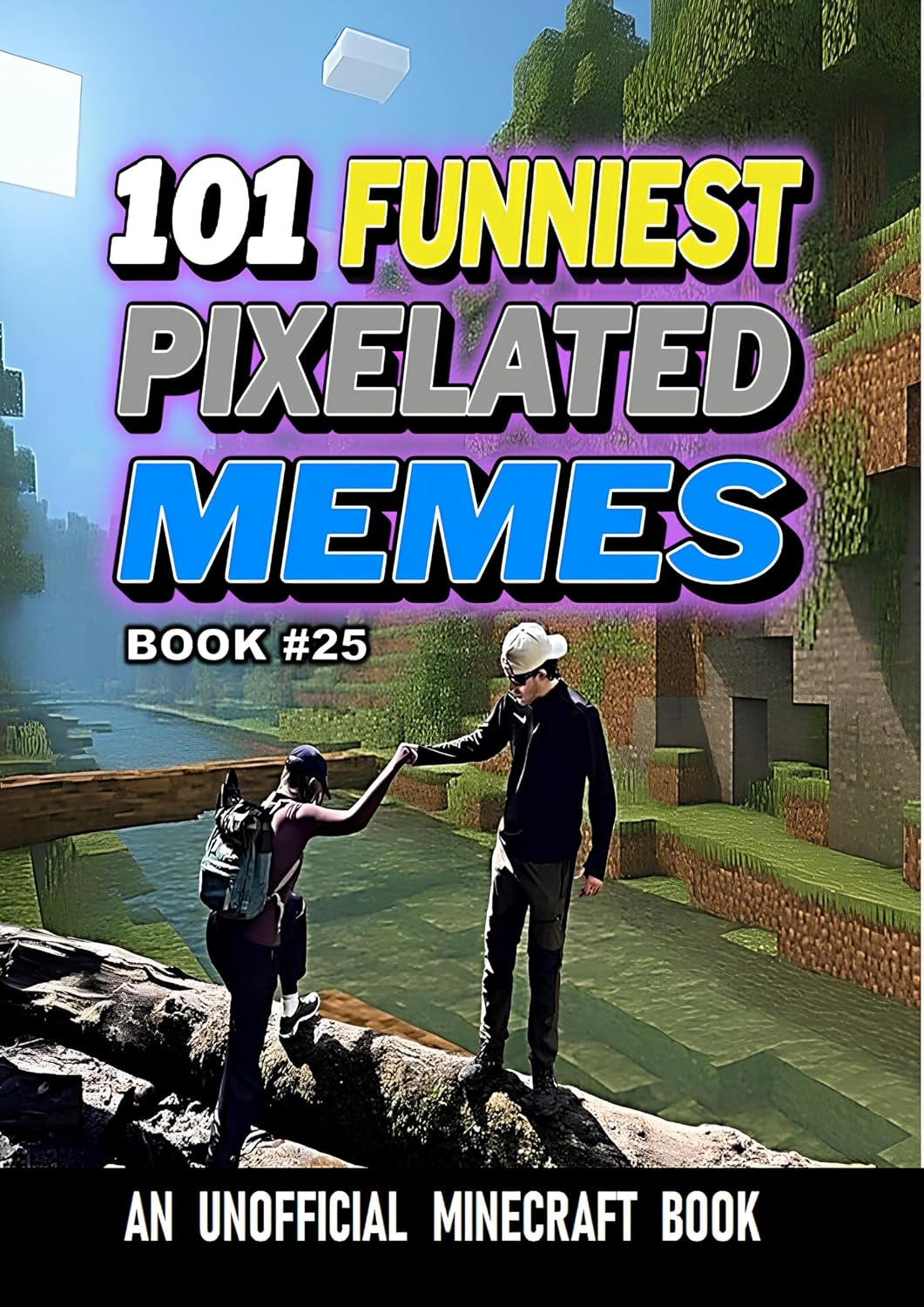101 FUNNIEST PIXELATED MEMES: BOOK 25 (English Edition) baixar livro de graça