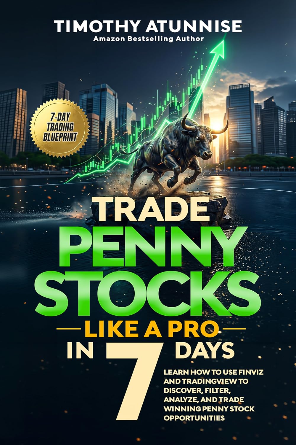 Trade Penny Stocks Like A Pro In 7 Days: Learn How To Use FinViz and TradingView To Discover, Filter, Analyze, and Trade Winning Penny Stock Opportunities... Mastery Series Book 4) (English Edition) baixar livro de graça