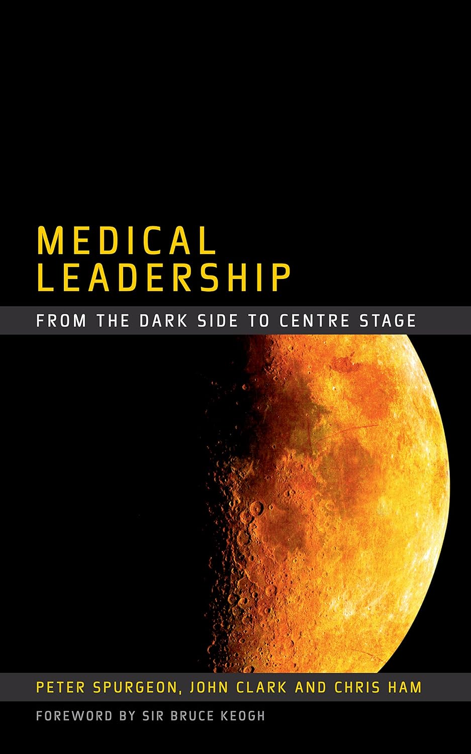 Medical Leadership: From the Dark Side to Centre Stage (English Edition) baixar livro de graça
