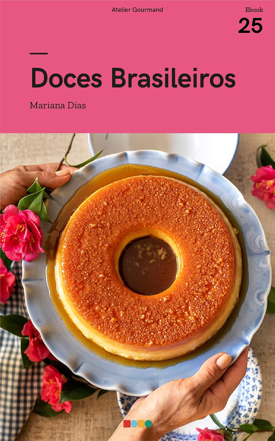 Doces Brasileiros: Tá na Mesa baixar livro de graça
