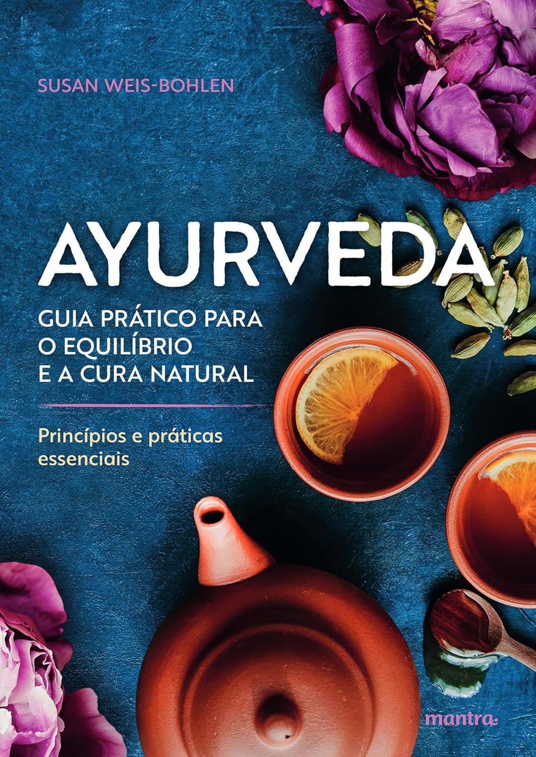 Ayurveda – Princípios e práticas essenciais baixar o livro de graça