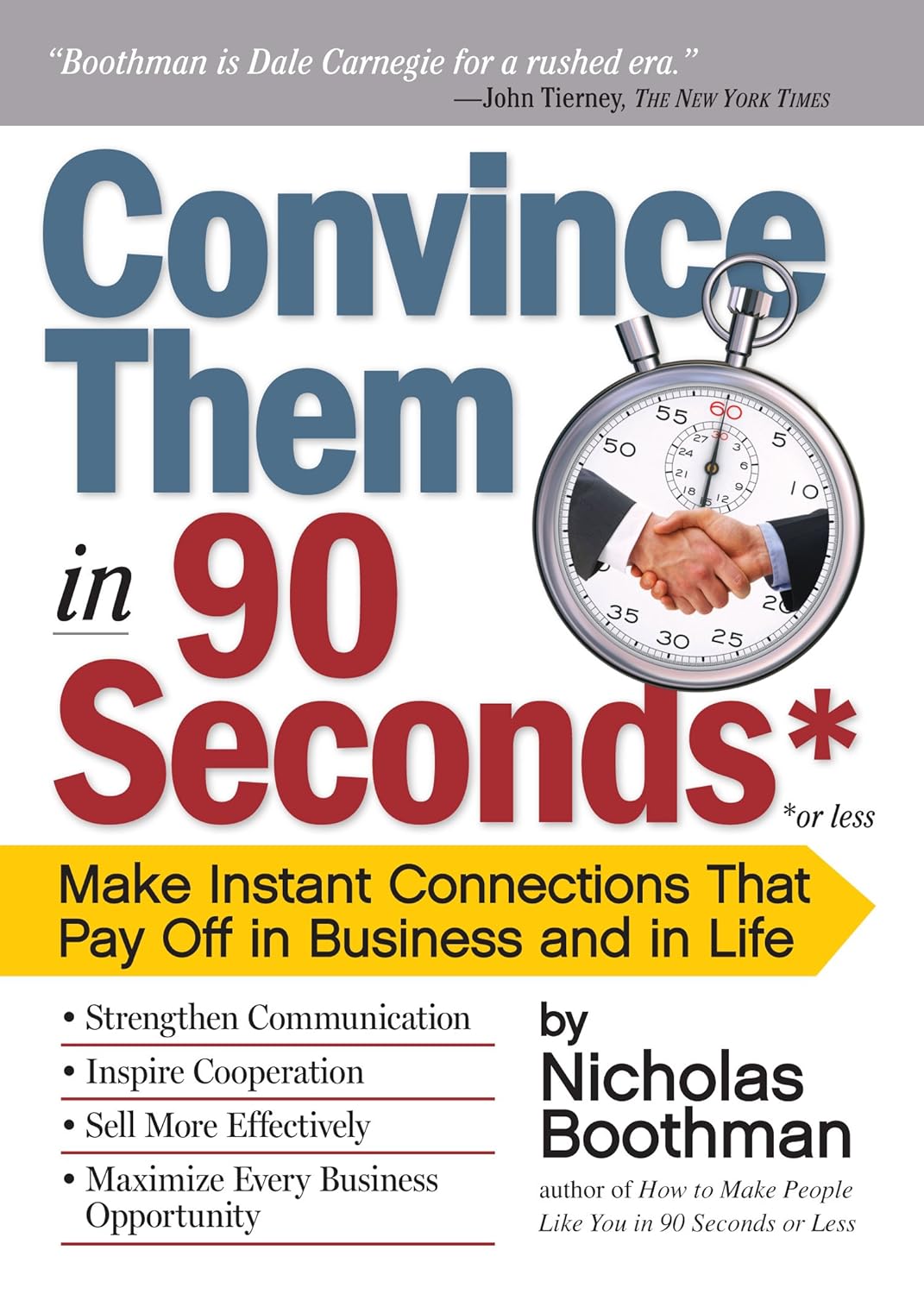 ler totalmente Convince Them in 90 Seconds or Less: Make Instant Connections That Pay Off in Business and in Life