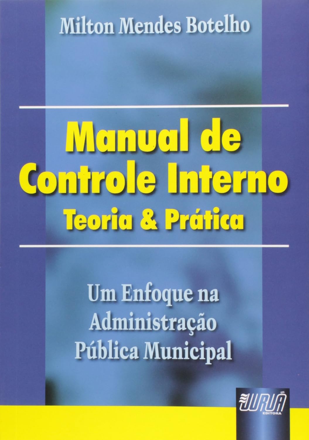 capítulo por capítulo baixar Manual de Controle Interno - Teoria & Prática - Um Enfoque na Administração Pública Municipal