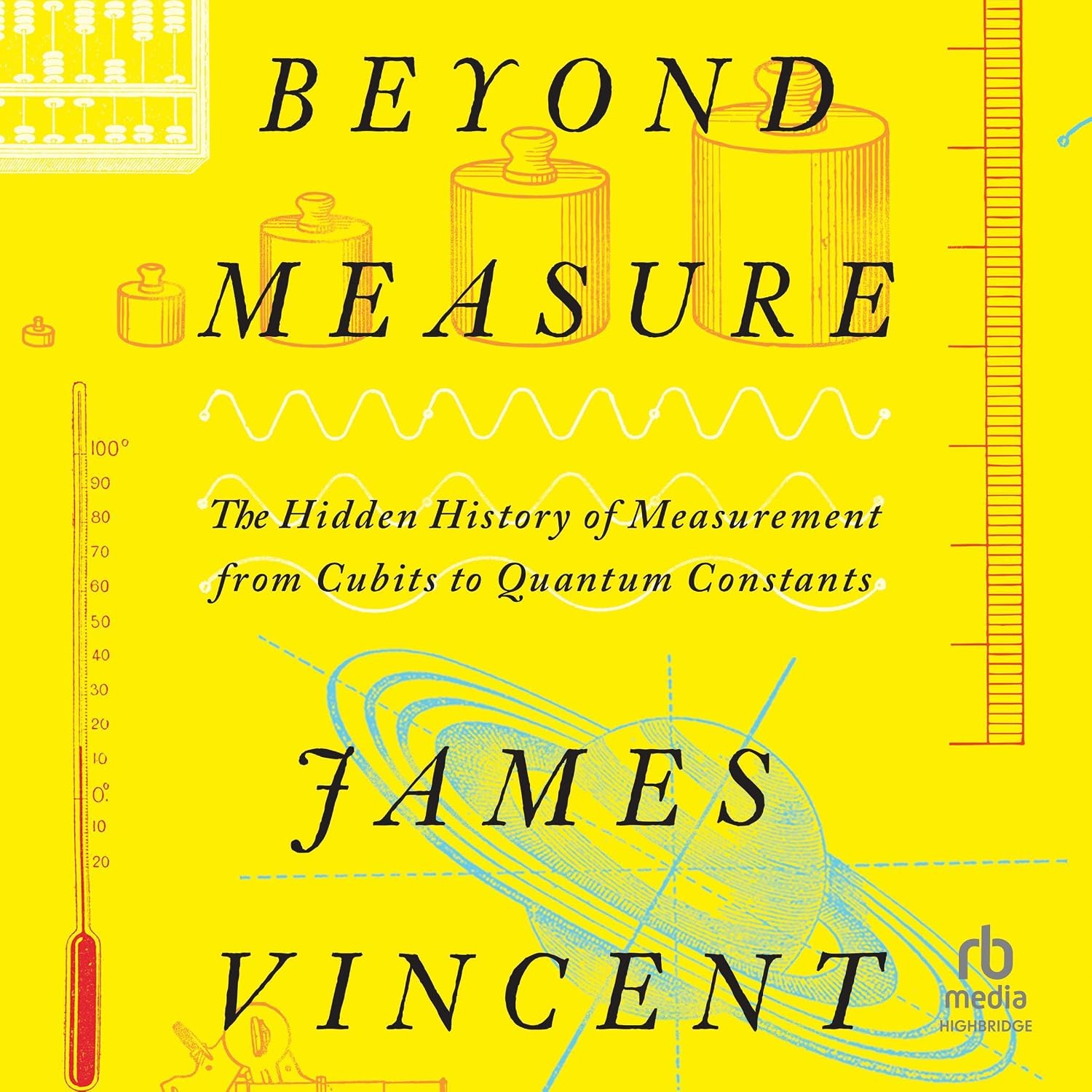 capítulo por capítulo baixar Beyond Measure: The Hidden History of Measurement from Cubits to Quantum Constants