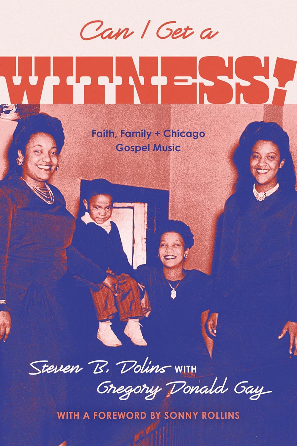 capítulo por capítulo baixar Can I Get a Witness!: Faith, Family, and Chicago Gospel Music (English Edition)