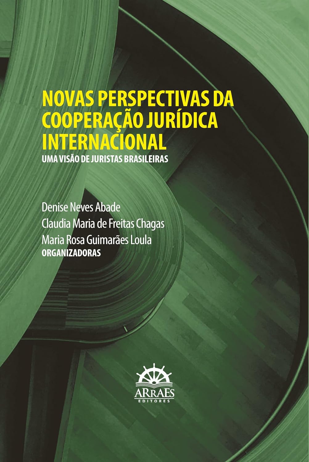 Novas Perspectivas da Cooperação Jurídica Internacional: uma Visão de Juristas Brasileiras baixar o livro de graça