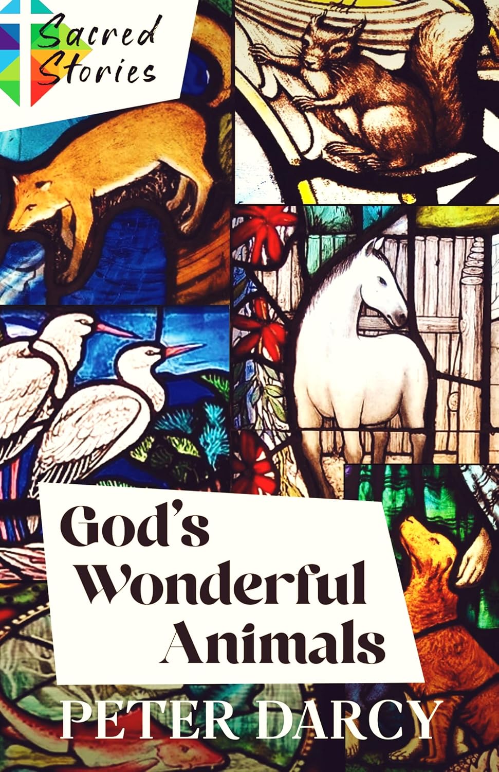 capítulo por capítulo baixar God’s Wonderful Animals (Sacred Stories by Peter Darcy Book 3) (English Edition)