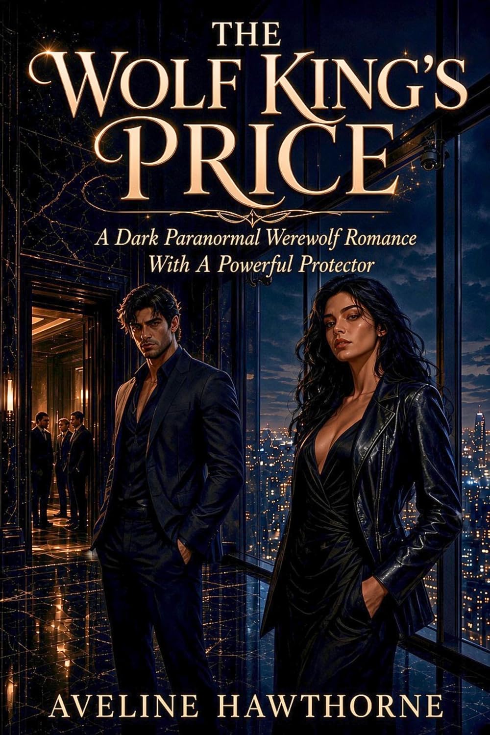 ler totalmente The Wolf King's Price: A Dark Paranormal Werewolf Romance With A Powerful Protector (English Edition)