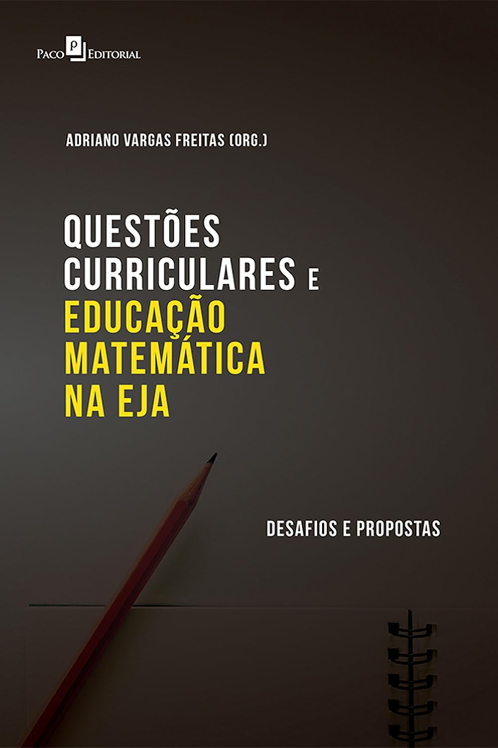 Questões Curriculares e Educação Matemática na EJA: Desafios e Propostas baixar o livro de graça