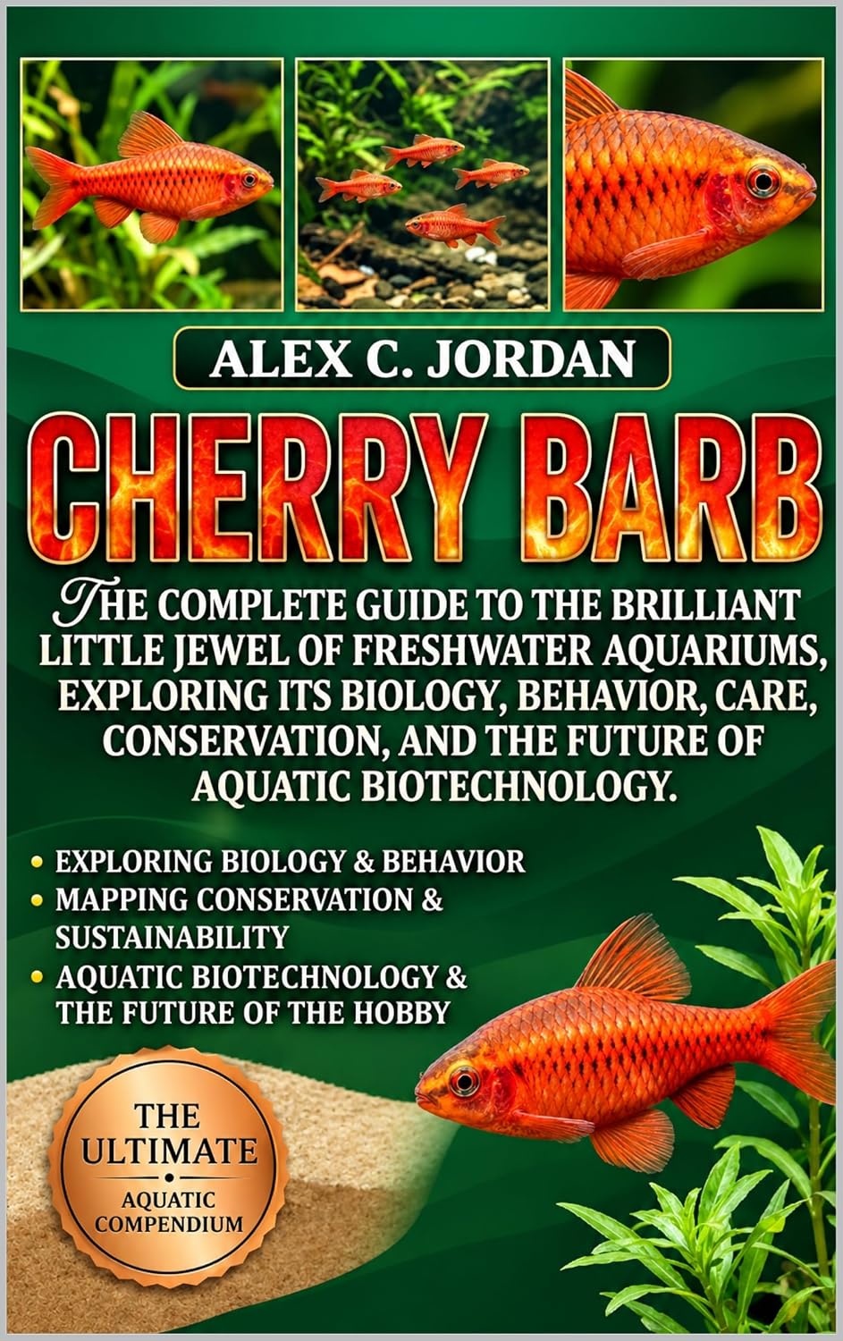 capítulo por capítulo baixar CHERRY BARB: THE COMPLETE GUIDE TO THE BRILLIANT LITTLE JEWEL OF FRESHWATER AQUARIUMS, EXPLORING ITS BIOLOGY, BEHAVIOR, CARE, CONSERVATION, AND THE FUTURE OF AQUATIC BIOTECHNOLOGY (English Edition)