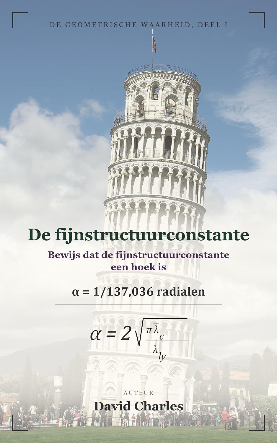 De fijnstructuurconstante: Bewijs dat de fijnstructuurconstante een hoek is (Dutch Edition) baixar o livro de graça