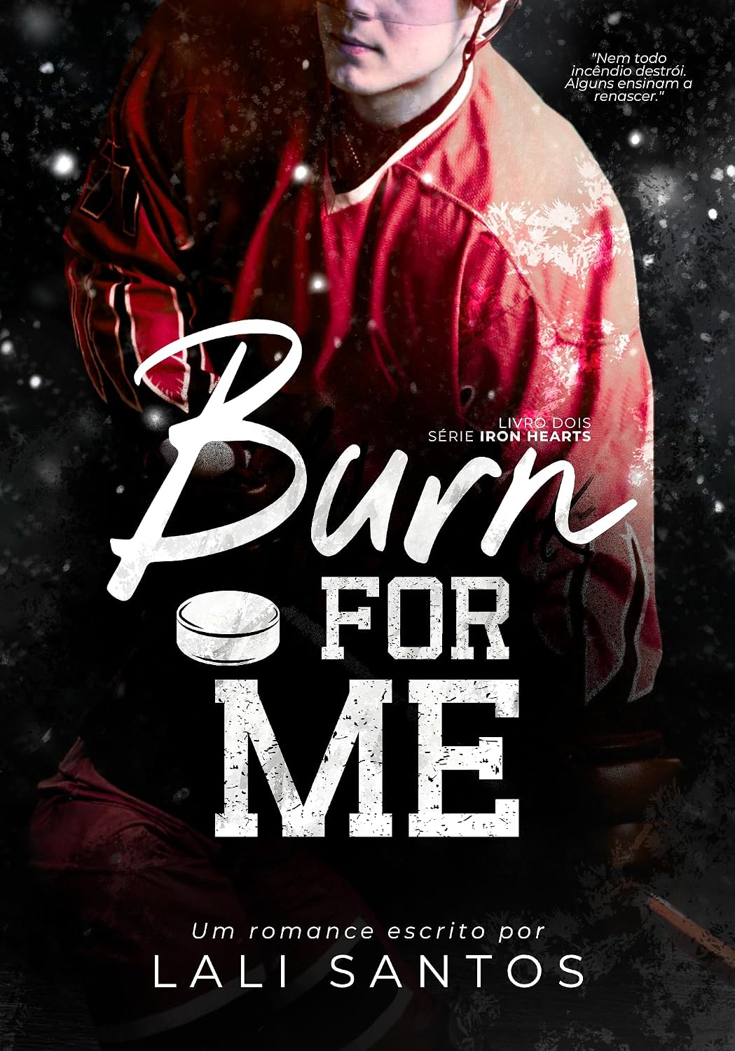 capítulo por capítulo baixar Burn For Me (Iron Hearts Livro 2)