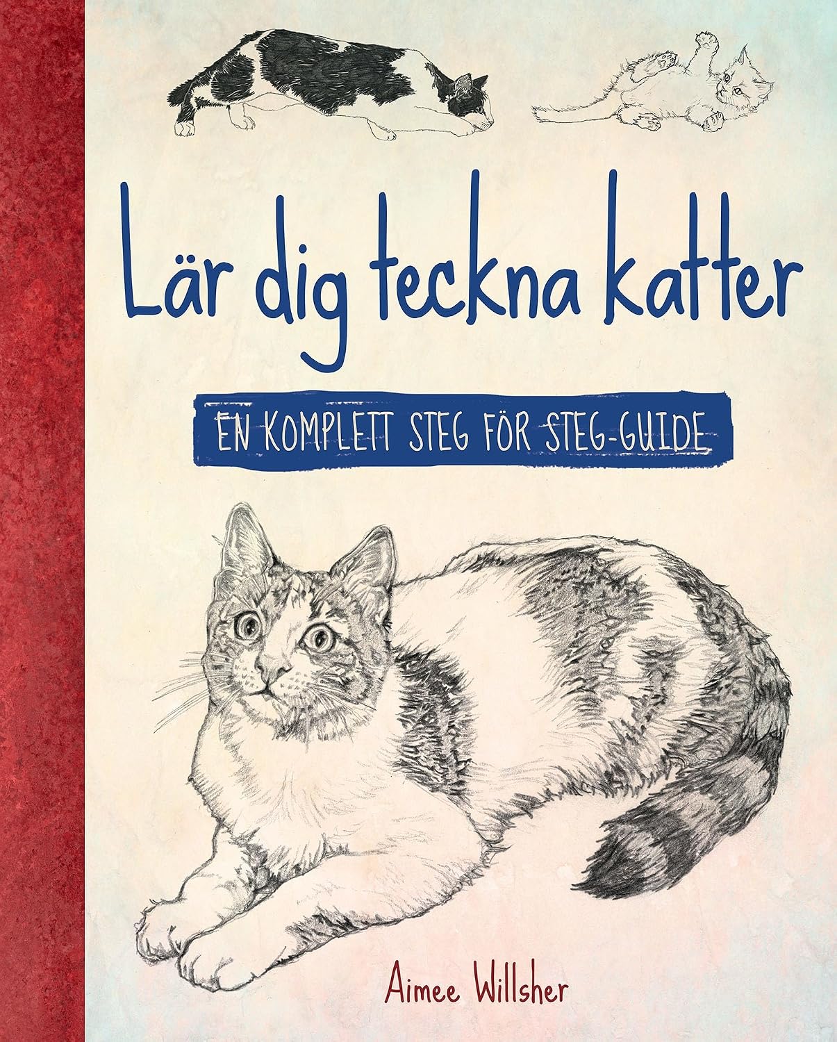 Lär dig teckna katter: En komplett steg för steg-guide (Swedish Edition) baixar livro de graça