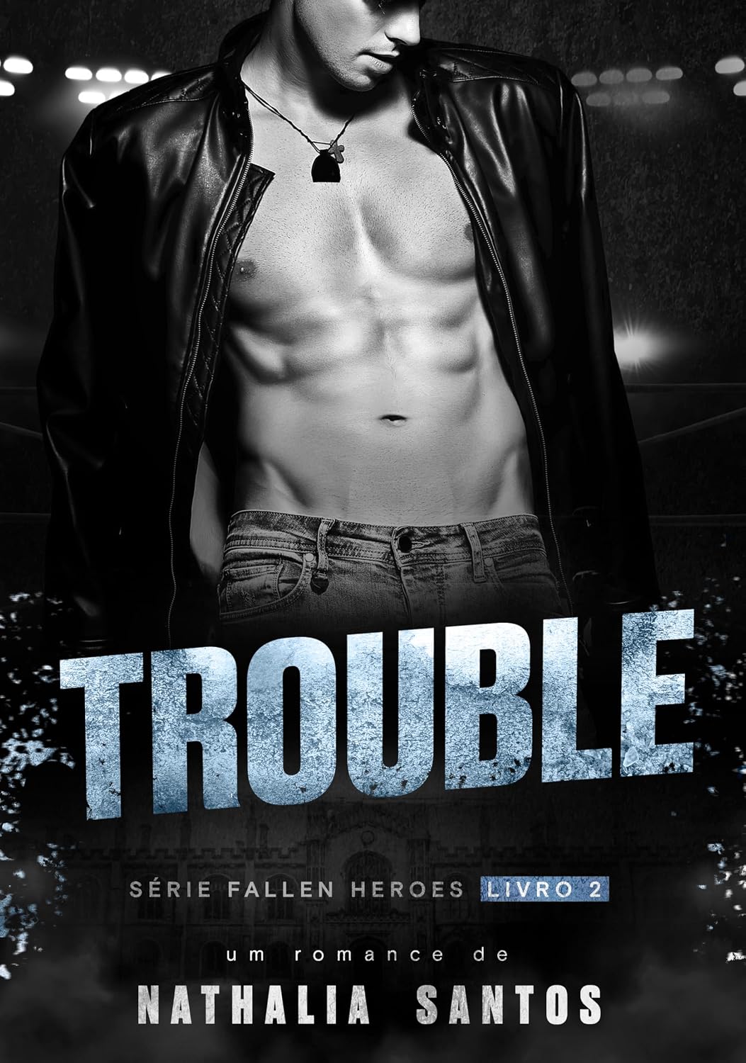 capítulo por capítulo baixar TROUBLE (FALLEN HEROES Livro 2)