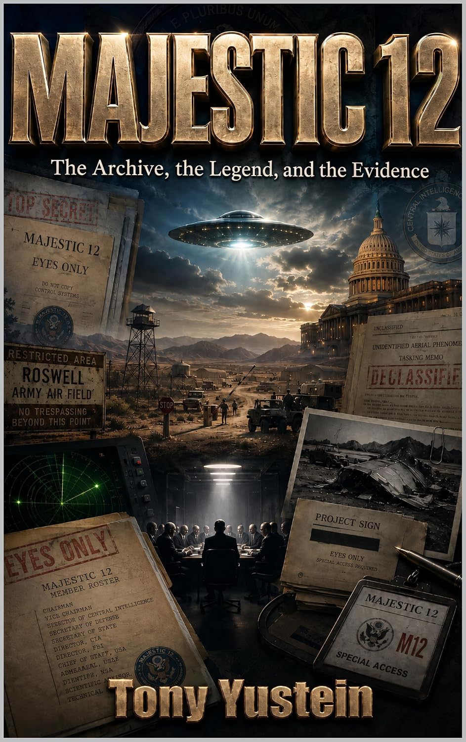 MAJESTIC 12: The Archive, the Legend, and the Evidence (English Edition) baixar o livro de graça