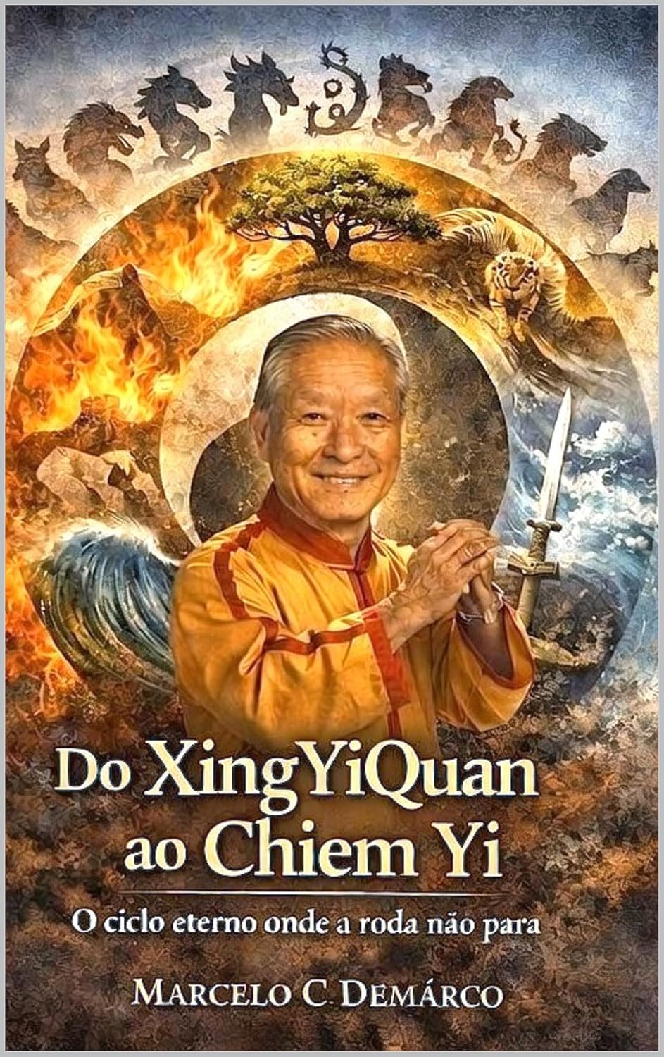 capítulo por capítulo baixar Do Xing Yi Quan ao Chiem Yi: O Ciclo Eterno onde a Roda não para