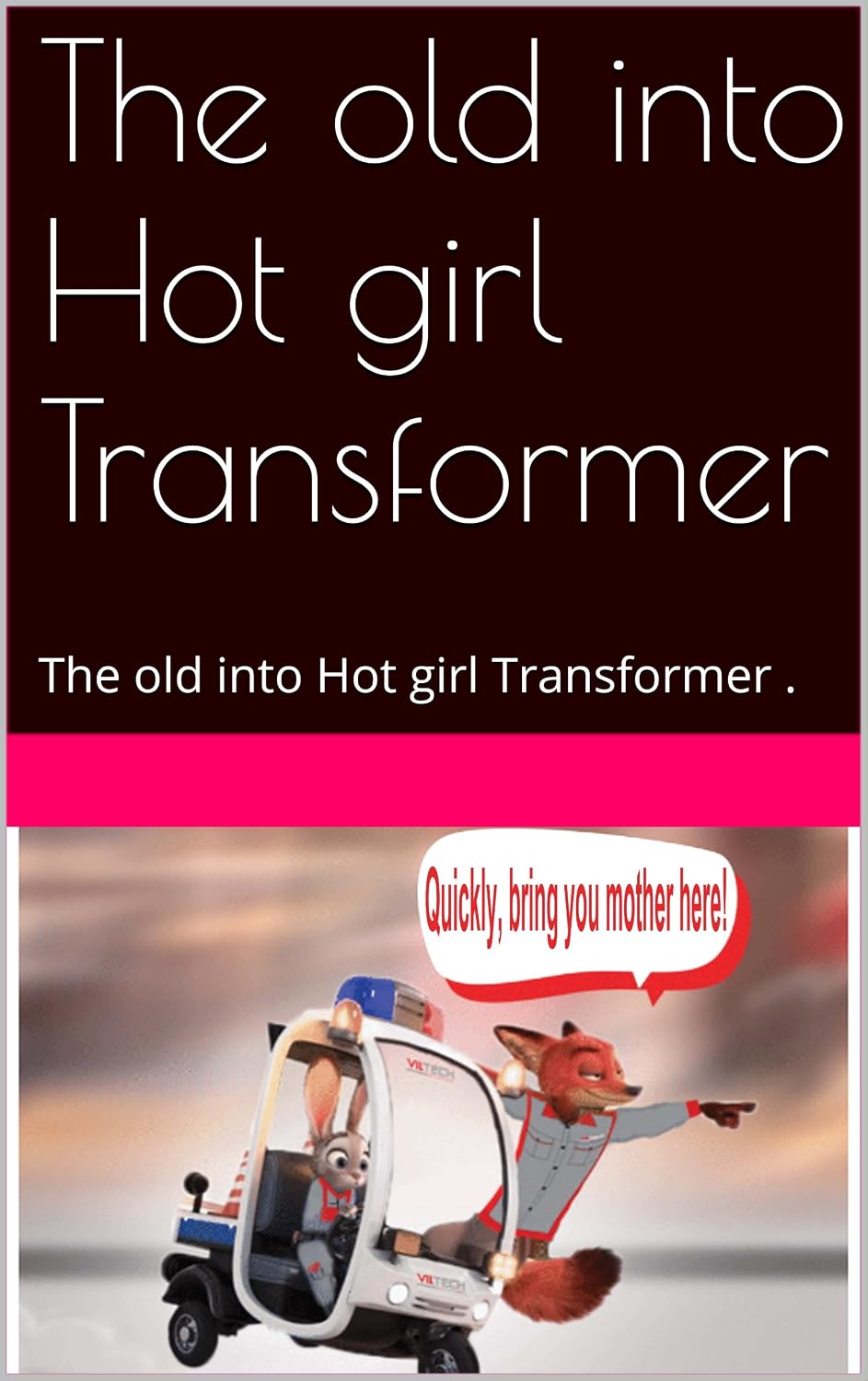 ler totalmente The old into Hot girl Transformer: The old into Hot girl Transformer. (English Edition)