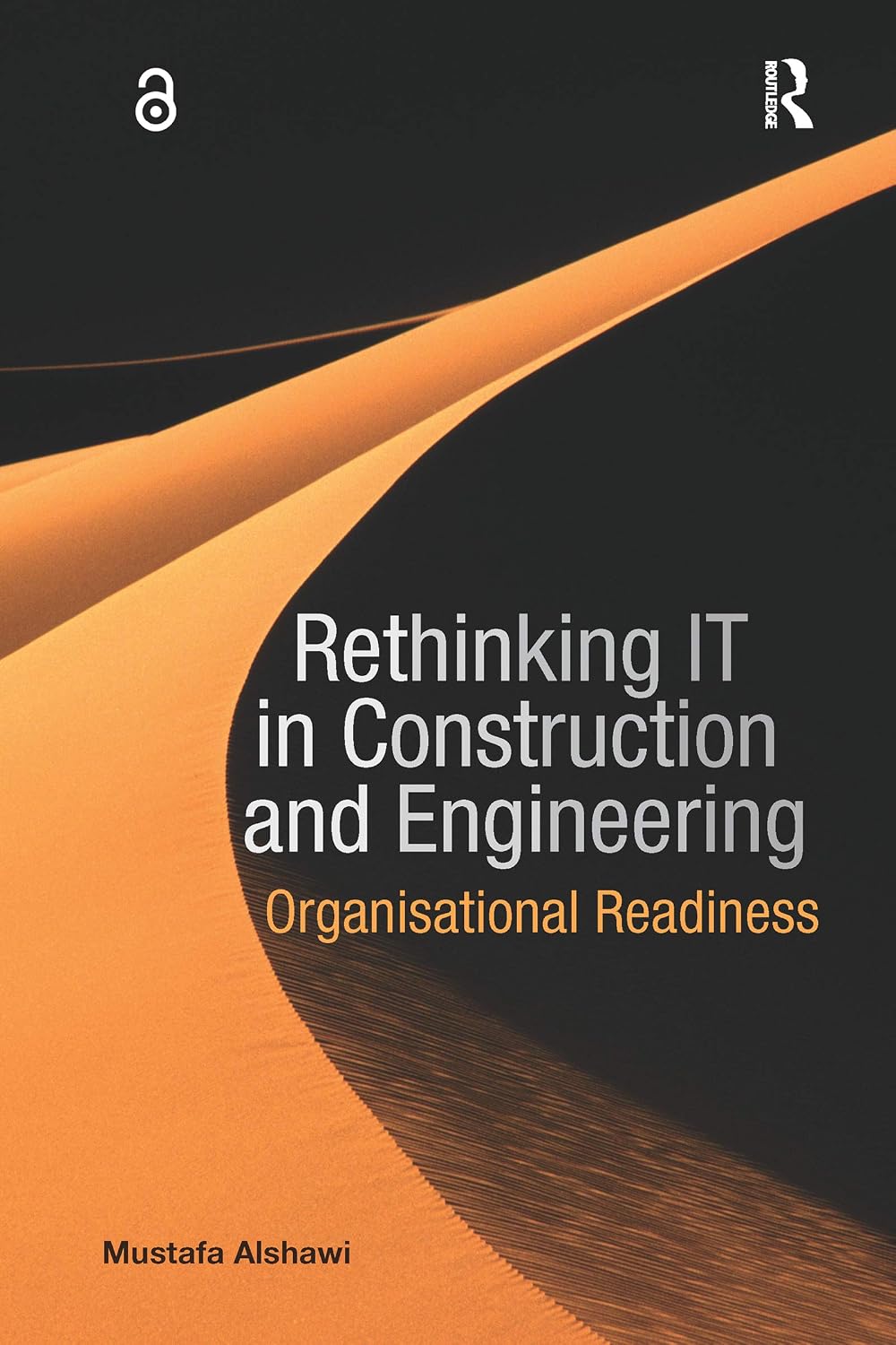 ler totalmente Rethinking IT in Construction and Engineering: Organisational Readiness (English Edition)