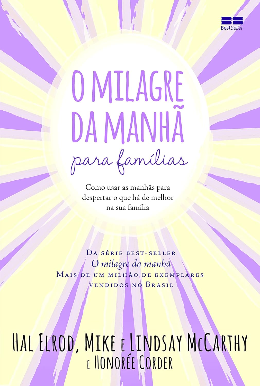 O milagre da manhã para famílias: Como usar as manhãs para despertar o que há de melhor na sua família baixar livro de graça