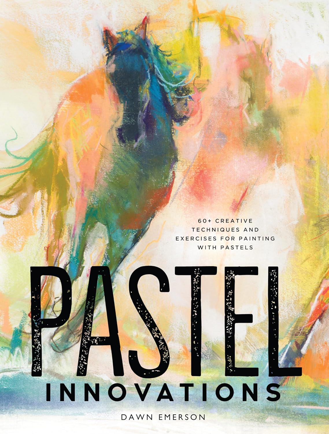 capítulo por capítulo baixar Pastel Innovations: 60+ Creative Techniques and Exercises for Painting with Pastels