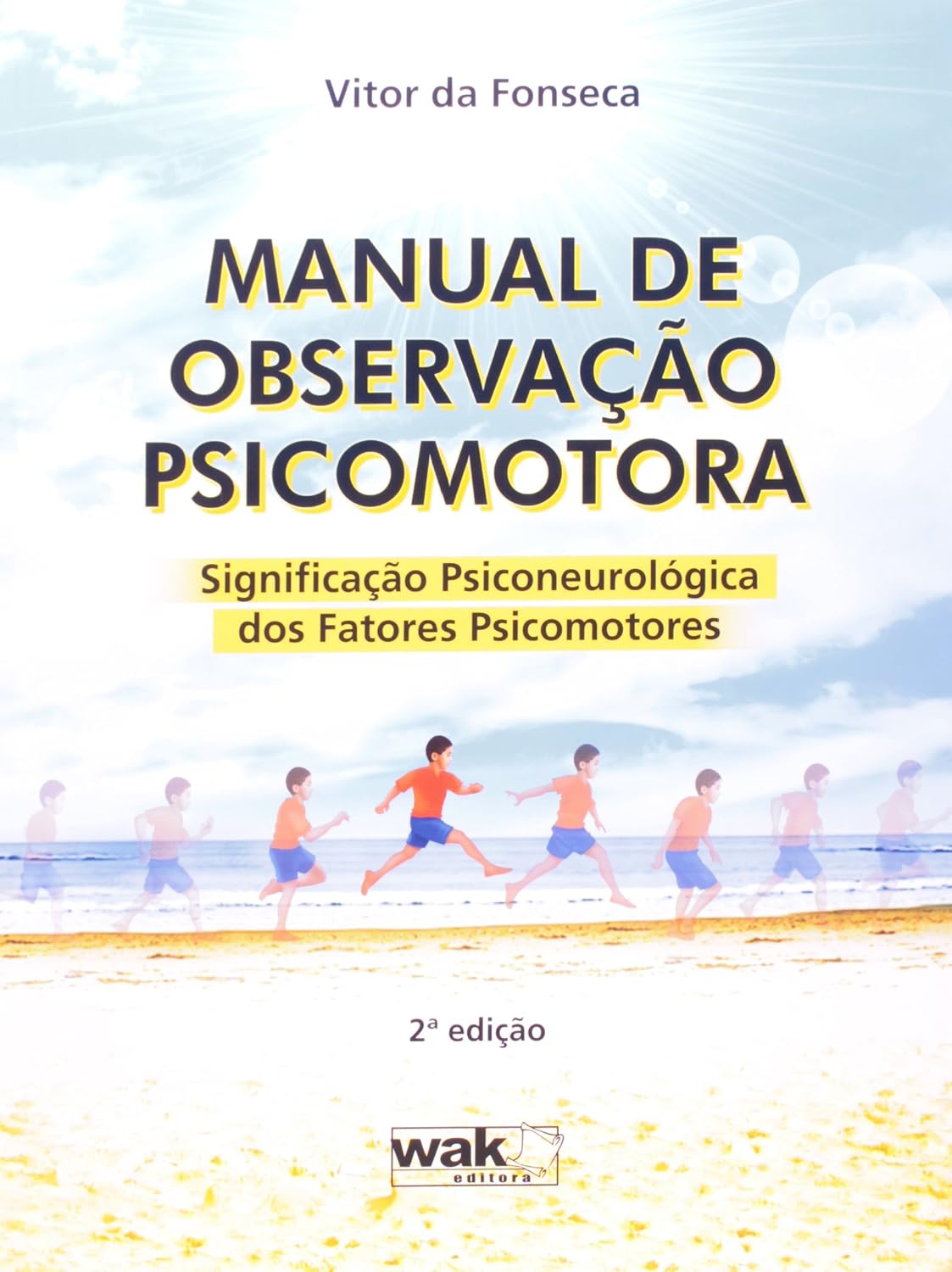 ler totalmente Manual de Observação Psicomotora - Significação Psiconeurológica