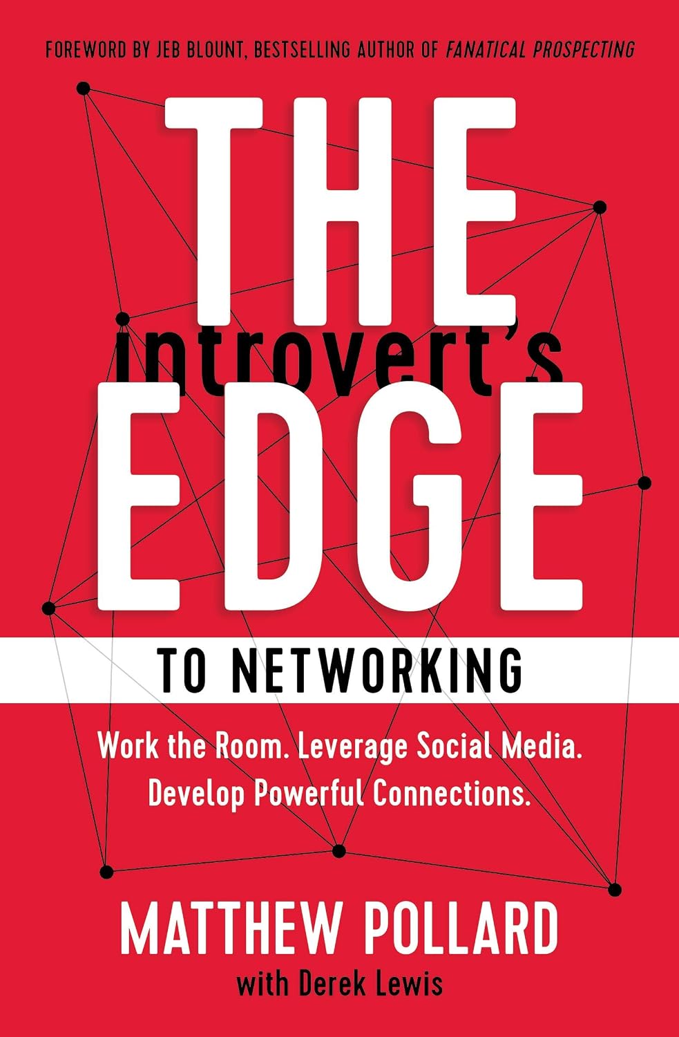 The Introvert’s Edge to Networking: Work the Room. Leverage Social Media. Develop Powerful Connections (The Introvert’s Edge Series) (English Edition) baixar o livro de graça